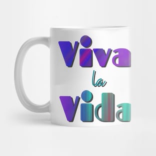 Viva la vida Mug